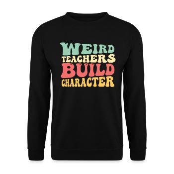 Weird Teachers Funny School Teachers - Unisex Sweatshirt - black - Front - Alina (178cm) & Michal (187cm)