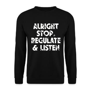 Stop Regulating and Listening Teacher - Unisex Sweatshirt - black - Front - Alina (178cm) & Michal (187cm)
