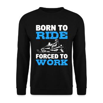 Born To Ride Forced To Work Schlittenfahrer - Unisex Pullover - Schwarz - Vorne - Alina (178cm) & Michal (187cm)