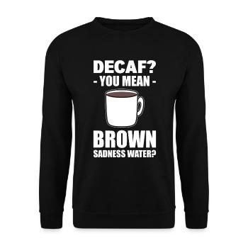 Lustiger Kaffeeliebhaber Kaffee - Unisex Pullover - Schwarz - Vorne - Alina (178cm) & Michal (187cm)