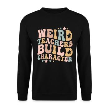 Weird Teachers Funny School Teachers - Unisex Sweatshirt - black - Front - Alina (178cm) & Michal (187cm)
