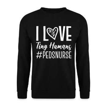 I Love Tiny Humans #pedsnurse Krankenschwester - Unisex Pullover - Schwarz - Vorne - Alina (178cm) & Michal (187cm)