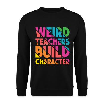 Weird Teachers Funny School Teachers - Unisex Sweatshirt - black - Front - Alina (178cm) & Michal (187cm)