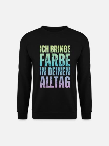 Ich Bringe Farbe Maler Papa Lackierer - Unisex Pullover - Schwarz