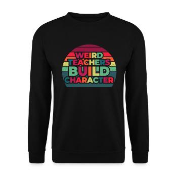 Weird Teachers Funny School Teachers - Unisex Sweatshirt - black - Front - Alina (178cm) & Michal (187cm)