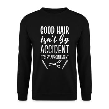 Good Hair Isn't By Accident It's By Appointment - Unisex Pullover - Schwarz - Vorne - Alina (178cm) & Michal (187cm)