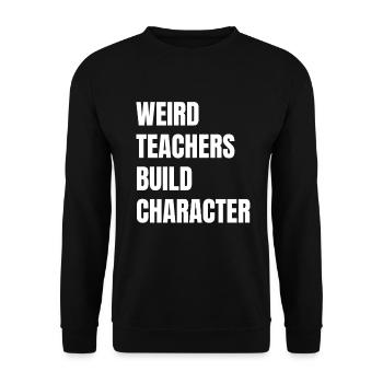 Weird Teachers Funny School Teachers - Unisex Sweatshirt - black - Front - Alina (178cm) & Michal (187cm)