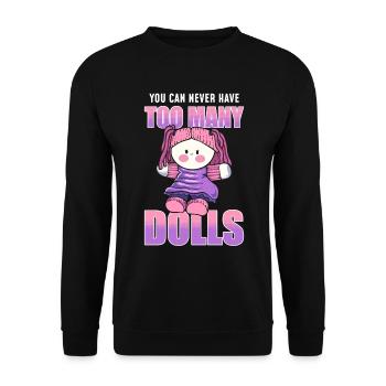 You Can Never Have Too Many Dolls Puppen - Unisex Pullover - Schwarz - Vorne - Alina (178cm) & Michal (187cm)
