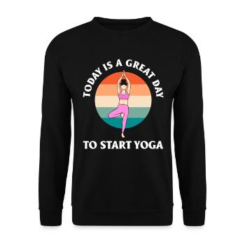 Today Is A Great Day To Start Yoga Meditation - Unisex Pullover - Schwarz - Vorne - Alina (178cm) & Michal (187cm)