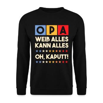Opa Weiß Alles Kann Alles Oh Kaputt! Ruhestand - Unisex Pullover - Schwarz - Vorne - Alina (178cm) & Michal (187cm)