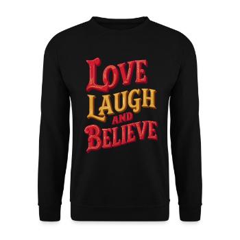Love Laugh and Believe Inspirational Quote - Unisex Sweatshirt - black - Front - Alina (178cm) & Michal (187cm)