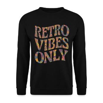 Retro Vibes Only Psychedelic 60s 70s Style - Unisex Sweatshirt - black - Front - Alina (178cm) & Michal (187cm)