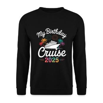 My Birthday Cruise 2025 - Unisex Pullover - Schwarz - Vorne - Alina (178cm) & Michal (187cm)
