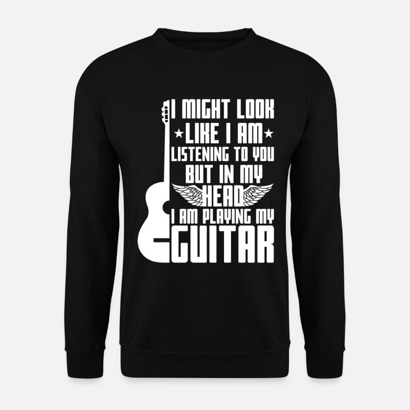 Guitar sayings - Unisex Sweatshirt - black