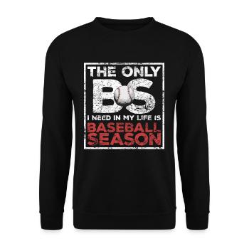 Dicton de saison de baseball sportif amusant pour - Sweat-shirt Unisexe - noir - Devant - Alina (178cm) & Michal (187cm)