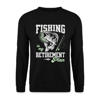 Fishing Is My Retirement Plan Sportfischer Angler - Unisex Sweatshirt - black - Front - Alina (178cm) & Michal (187cm)
