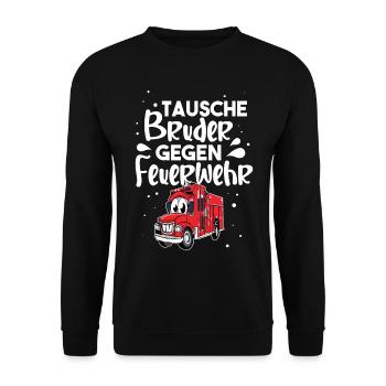 Tausche Bruder Gegen Feuerwehr - Unisex Pullover - Schwarz - Vorne - Alina (178cm) & Michal (187cm)