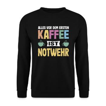 Everything before the first coffee is self-defense coffee - Unisex Sweatshirt - black - Front - Alina (178cm) & Michal (187cm)