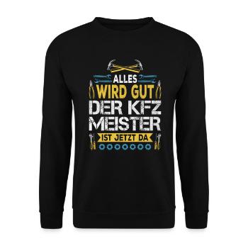 Everything will be fine, master mechanic is here - Unisex Sweatshirt - black - Front - Alina (178cm) & Michal (187cm)