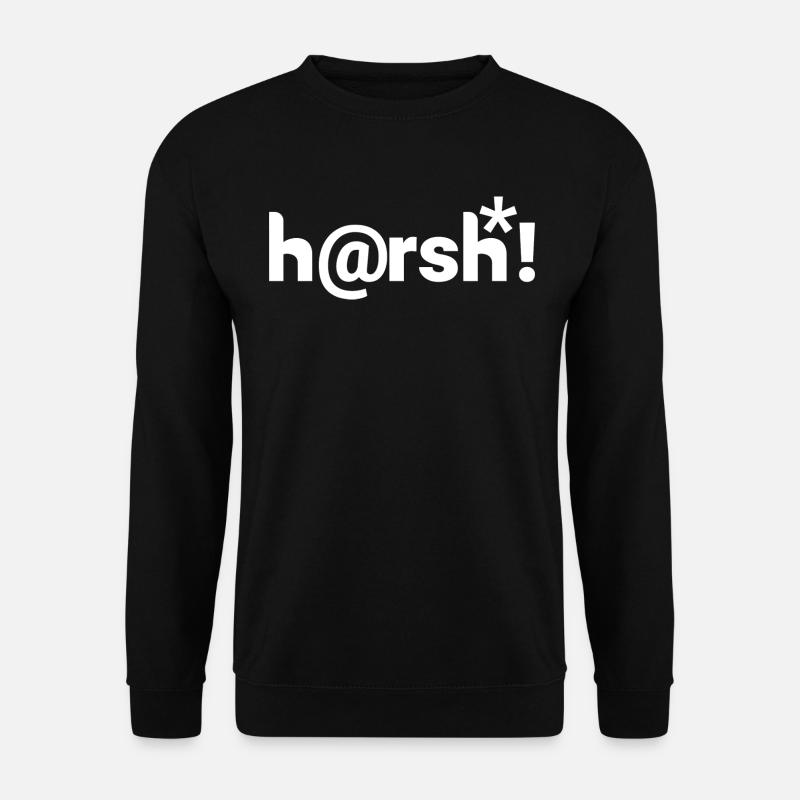 Harsh - h@rsh! - Unisex Sweatshirt - black