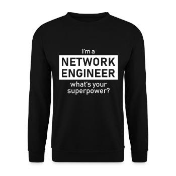I'm a Network Engineer whats your superpower? - Unisex Pullover - Schwarz - Vorne - Alina (178cm) & Michal (187cm)