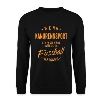 Wenn Kanurennsport einfach wäre würde es - Unisex Pullover - Schwarz - Vorne - Alina (178cm) & Michal (187cm)