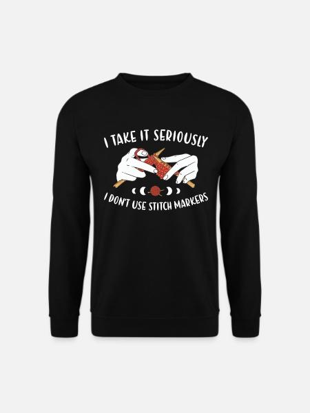 Take It Seriously Don't Use Stitch Marker Knitting - Unisex Pullover - Schwarz