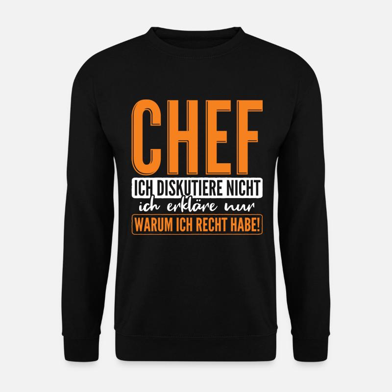 Chef Spruch - Unisex Pullover - Schwarz