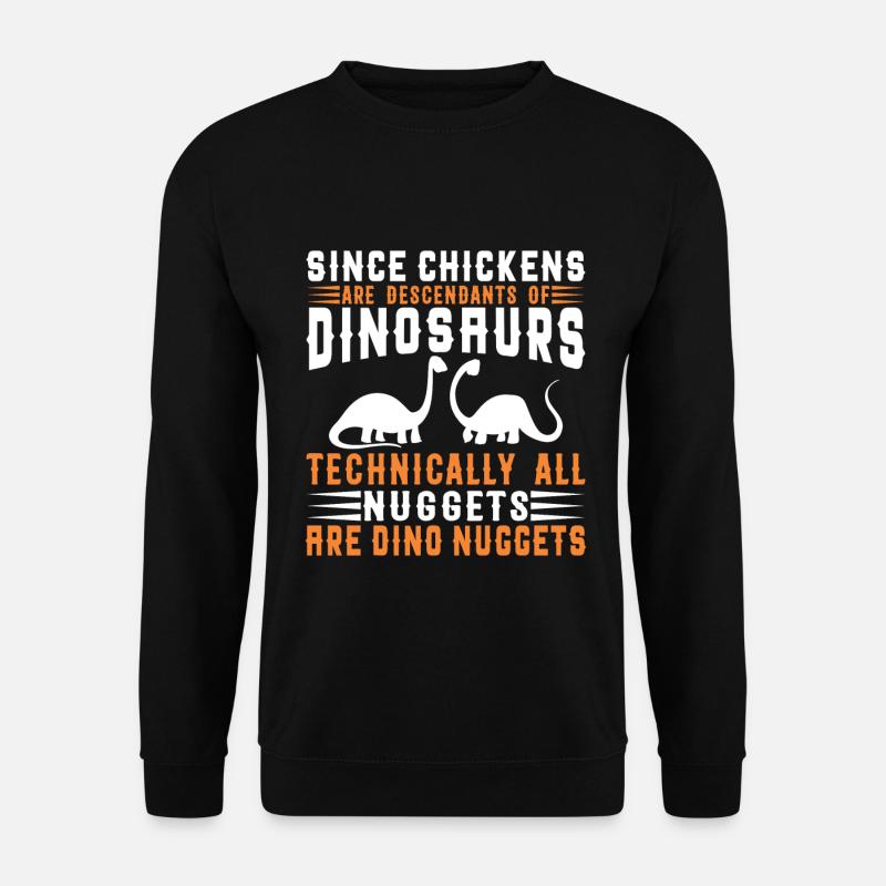 Lustiger Spruch Dino Nuggets - Unisex Pullover - Schwarz