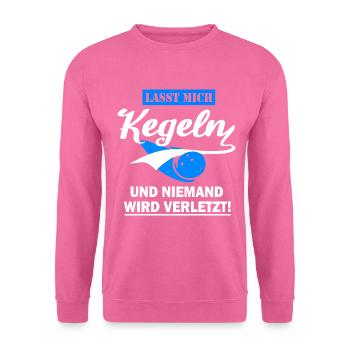 Lustiges Kegeln Hobby Sprüche Kegler Rentner Fun - Unisex Pullover - Pink - Vorne