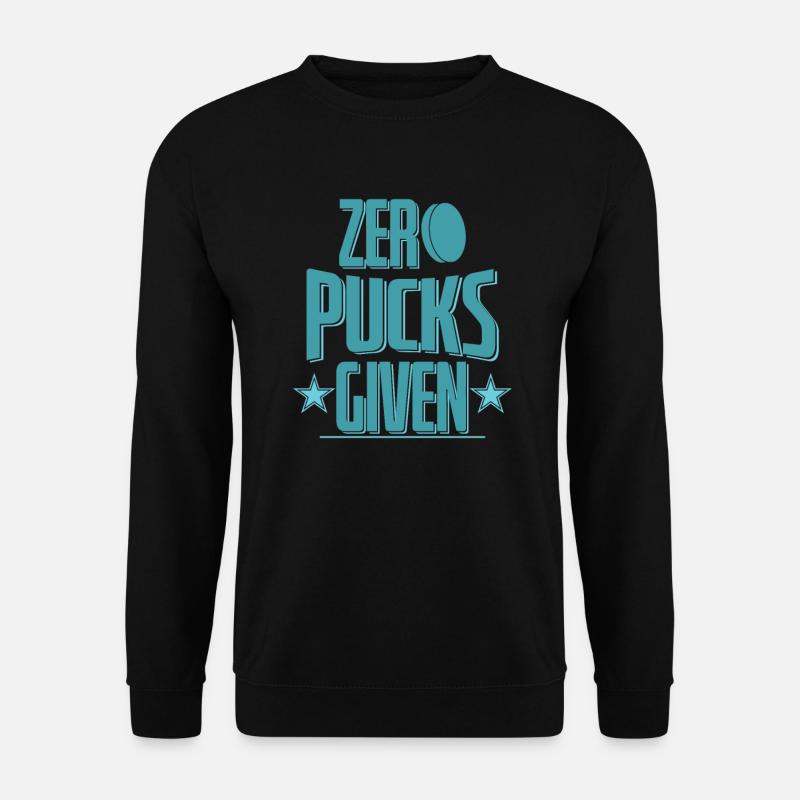 Zero Pucks Given Hockey - Unisex Sweatshirt - black