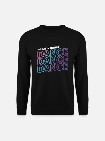 Danse Danse Danse - Sweat-shirt Unisexe - noir