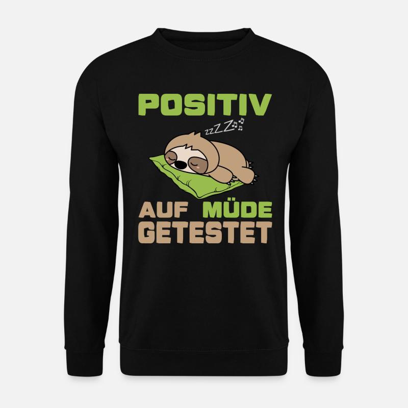 Positiv auf müde getestet (Faultier-Edition) - Unisex Pullover - Schwarz