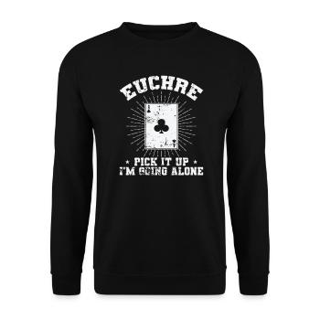 Euchre Pick it up I'm going alone Kartenspiel - Unisex Pullover - Schwarz - Vorne - Alina (178cm) & Michal (187cm)