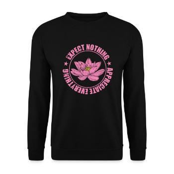 Lotosblume Expect Nothing Appreciate Everything - Unisex Pullover - Schwarz - Vorne - Alina (178cm) & Michal (187cm)