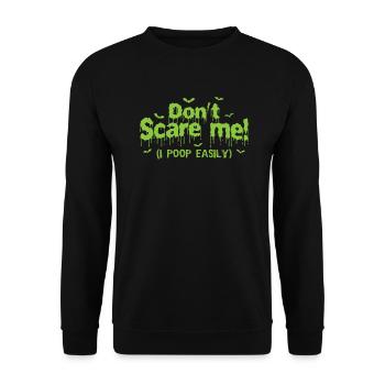 Ne me faites pas peur! Je fais caca facilement Halloween - Sweat-shirt Unisexe - noir - Devant - Alina (178cm) & Michal (187cm)
