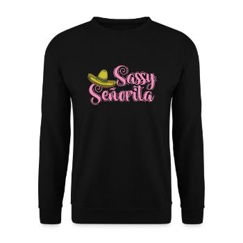 Sassy Senorita Sombrero Feiertag Mexiko - Unisex Pullover - Schwarz - Vorne - Alina (178cm) & Michal (187cm)
