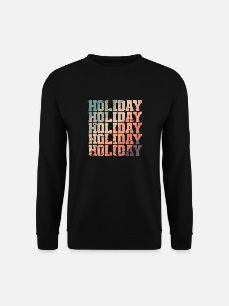 Vacances Vacances Vacances Loisirs - Sweat-shirt Unisexe - noir