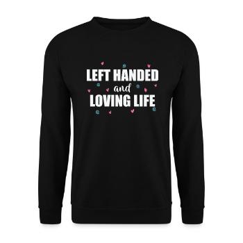 Left Handed and Loving Life Linkshänder - Unisex Pullover - Schwarz - Vorne - Alina (178cm) & Michal (187cm)