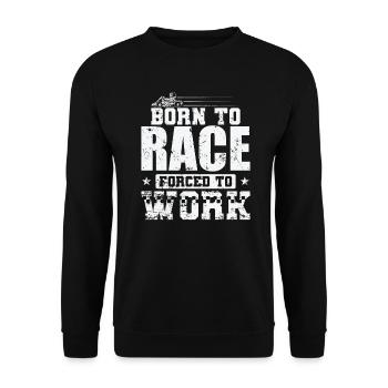 Né pour courir forcé de travailler Course de karting - Sweat-shirt Unisexe - noir - Devant - Alina (178cm) & Michal (187cm)
