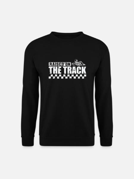 Raised on the Track Gokart Rennen Hobby - Unisex Pullover - Schwarz