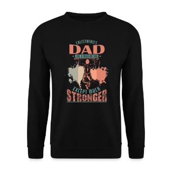 Calisthenics Dad is except much Stronger - Unisex Pullover - Schwarz - Vorne - Alina (178cm) & Michal (187cm)