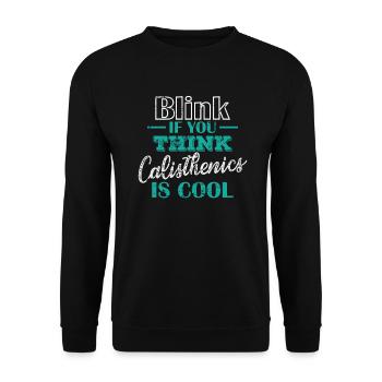Blink if you think Calisthenics is cool - Unisex Pullover - Schwarz - Vorne - Alina (178cm) & Michal (187cm)