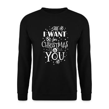 All I want for Christmas is You Weihnachten - Unisex Pullover - Schwarz - Vorne - Alina (178cm) & Michal (187cm)