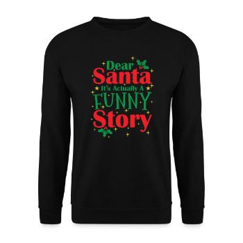 Dear Santa It's actually a funny Story - Unisex Pullover - Schwarz - Vorne - Alina (178cm) & Michal (187cm)