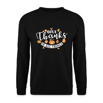 Give Thanks in all Things USA America Holiday - Unisex Sweatshirt - black - Front - Alina (178cm) & Michal (187cm)