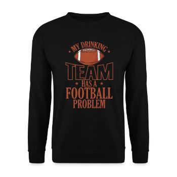 My Drinking Team has a Football Problem - Unisex Pullover - Schwarz - Vorne - Alina (178cm) & Michal (187cm)