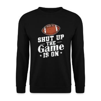 Shut up the Game is on American Football - Unisex Pullover - Schwarz - Vorne - Alina (178cm) & Michal (187cm)