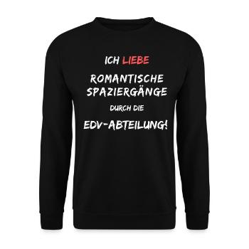 Ich liebe romantische Spaziergänge durch die EDV - Unisex Pullover - Schwarz - Vorne - Alina (178cm) & Michal (187cm)