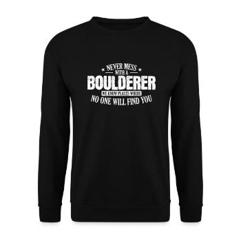 Never Mess with a Boulderer Hobby Klettern - Unisex Pullover - Schwarz - Vorne - Alina (178cm) & Michal (187cm)